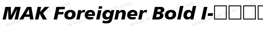 MAK Foreigner Bold I字体转换